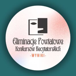 Napis: Elimnacje Powiatowe Konkursów Recytatorskich 2024 Wyniki Logo SCK Zamek, przedstawiające Zamek,